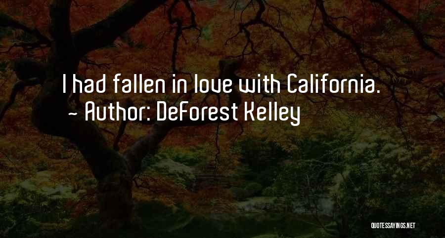 California Love Quotes By DeForest Kelley