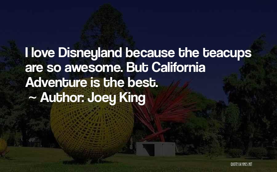 California Love Quotes By Joey King