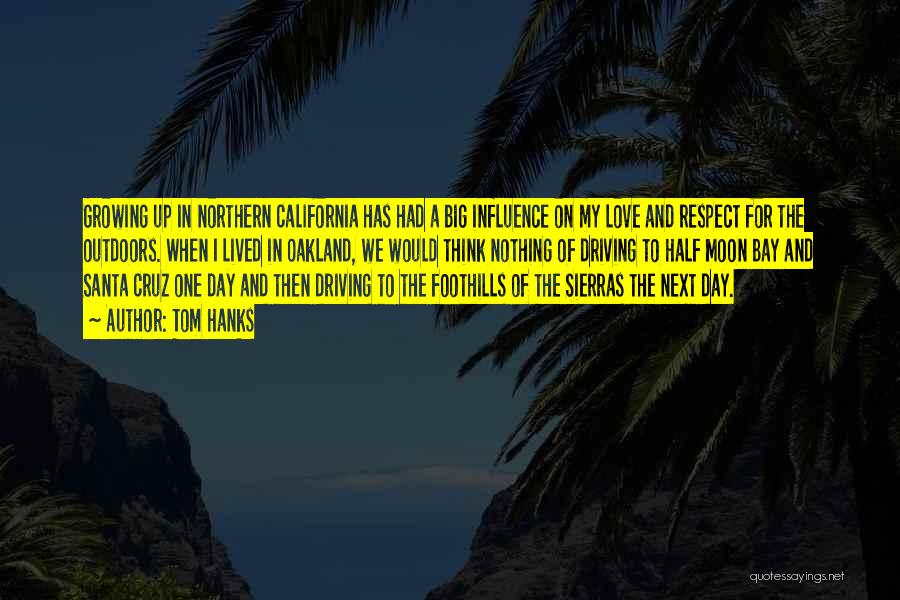 California Love Quotes By Tom Hanks