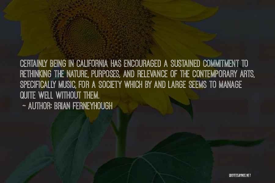 California Nature Quotes By Brian Ferneyhough