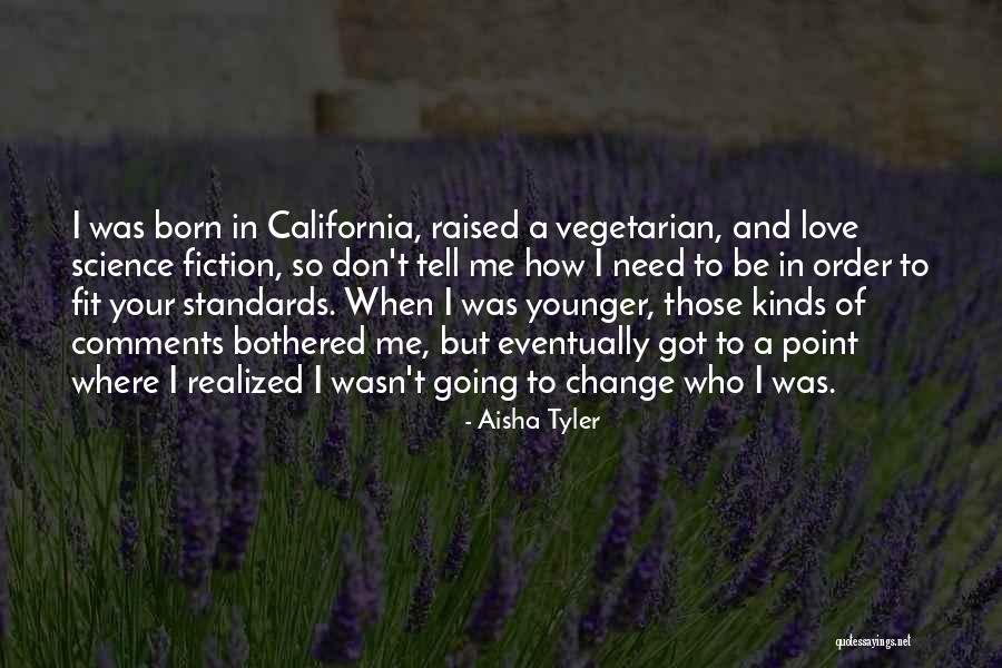 California Raised Quotes By Aisha Tyler