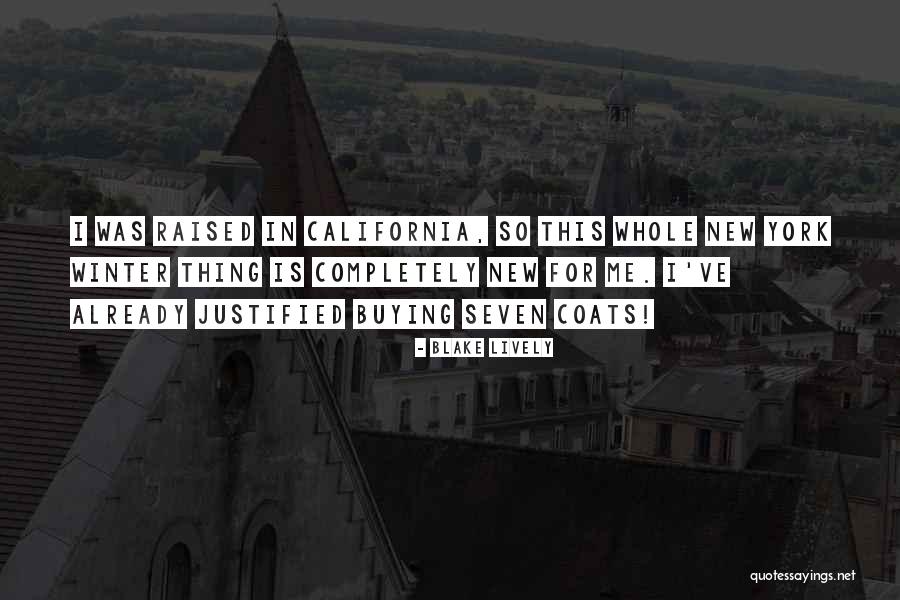 California Raised Quotes By Blake Lively California Raised Quotes By Blake Lively