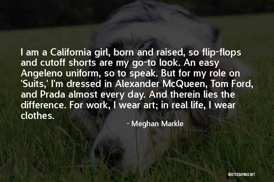 California Raised Quotes By Meghan Markle