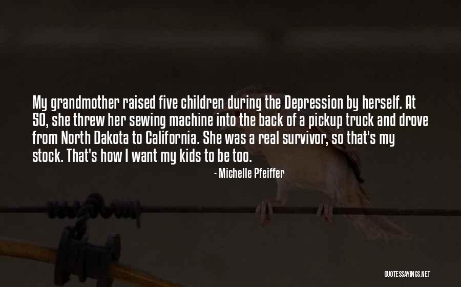 California Raised Quotes By Michelle Pfeiffer California Raised Quotes By Michelle Pfeiffer