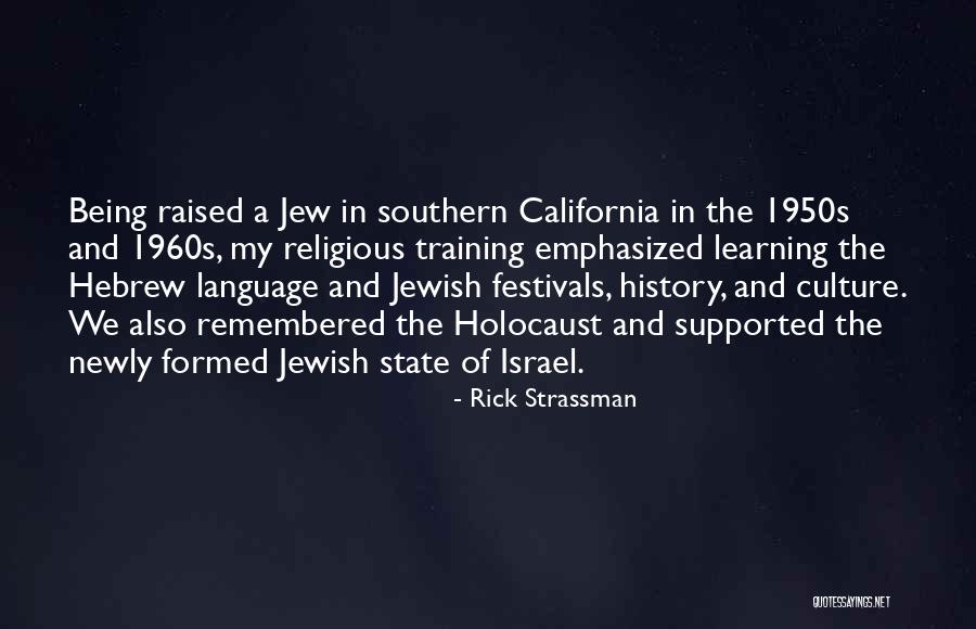 California Raised Quotes By Rick Strassman