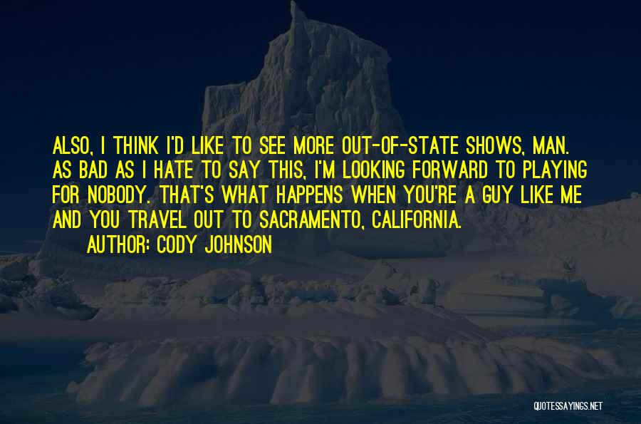 California State Quotes By Cody Johnson