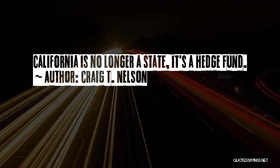 California State Quotes By Craig T. Nelson