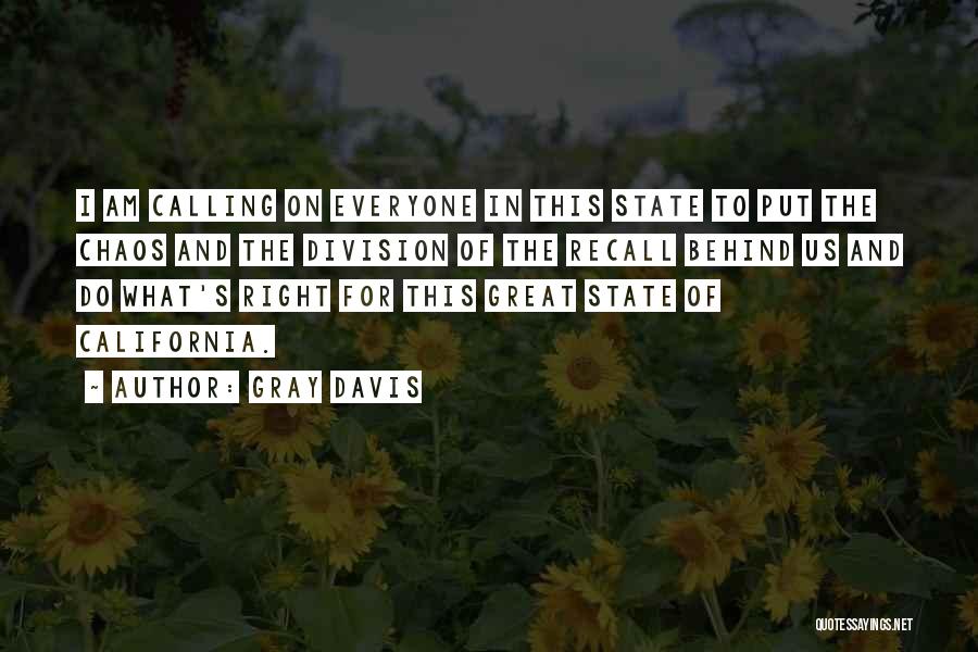 California State Quotes By Gray Davis