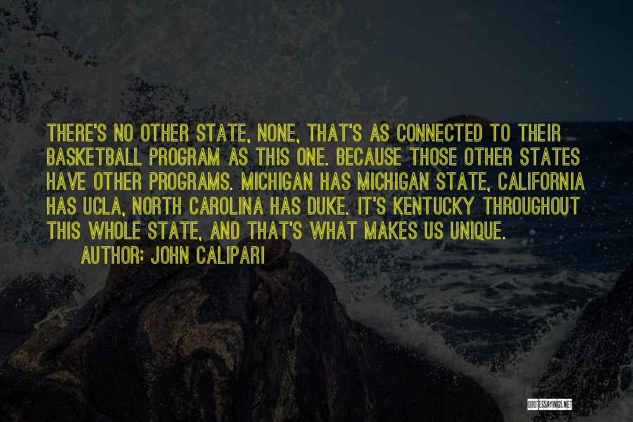 California State Quotes By John Calipari