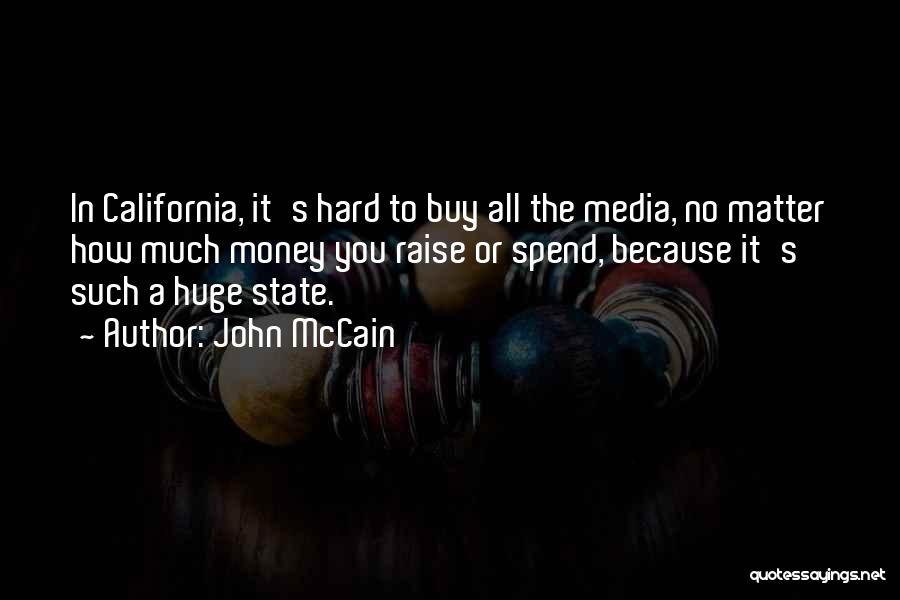 California State Quotes By John McCain