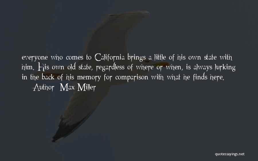 California State Quotes By Max Miller