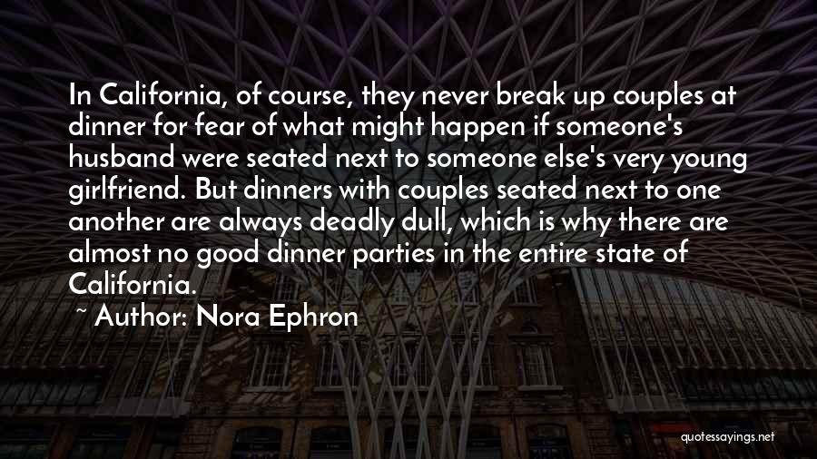 California State Quotes By Nora Ephron