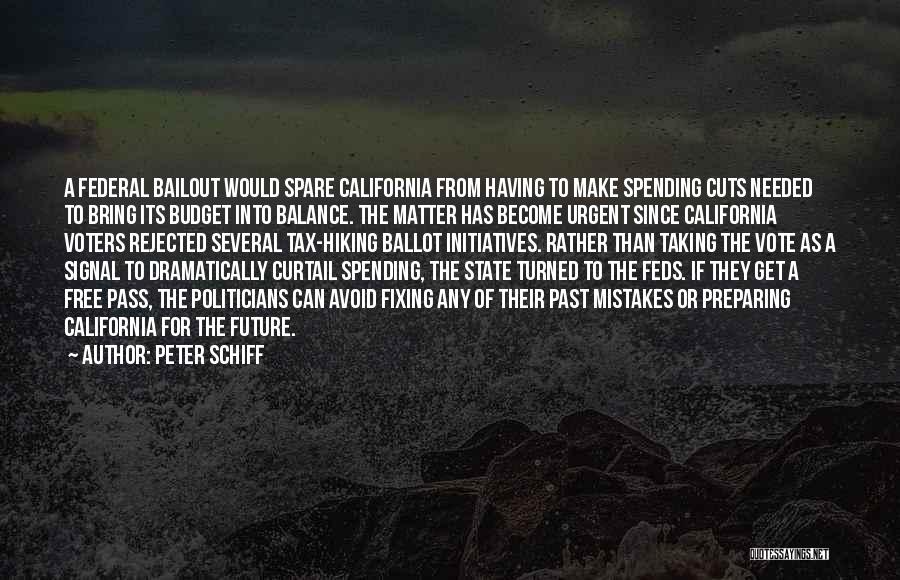 California State Quotes By Peter Schiff