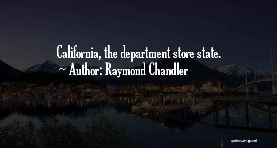 California State Quotes By Raymond Chandler