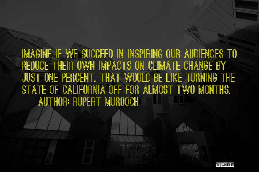 California State Quotes By Rupert Murdoch