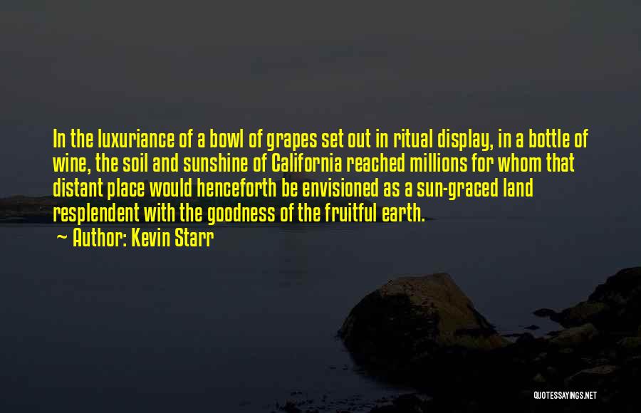 California Sunshine Quotes By Kevin Starr