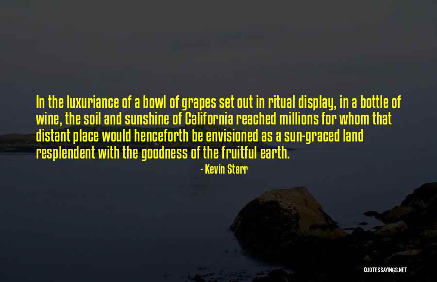 California Sunshine Quotes By Kevin Starr California Sunshine Quotes By Kevin Starr