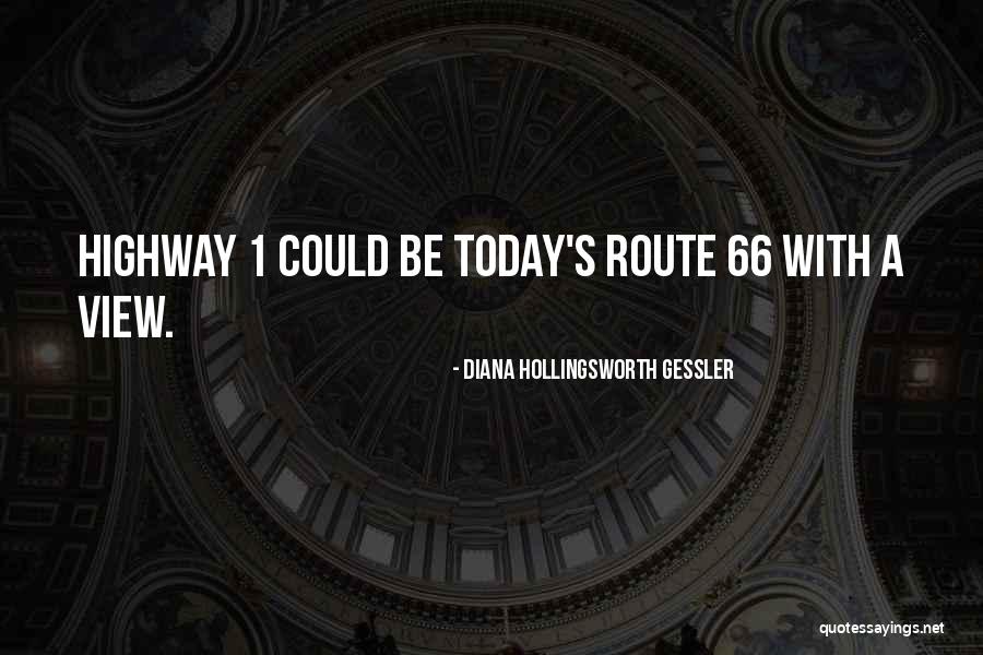 California Travel Quotes By Diana Hollingsworth Gessler