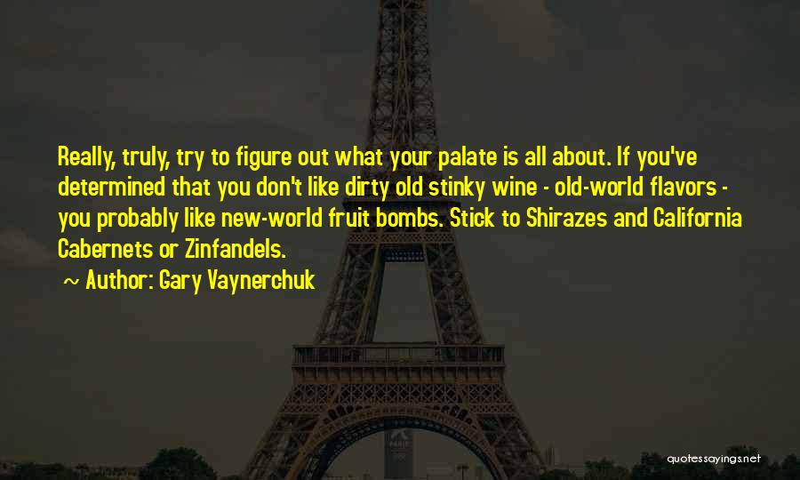 California Wine Quotes By Gary Vaynerchuk