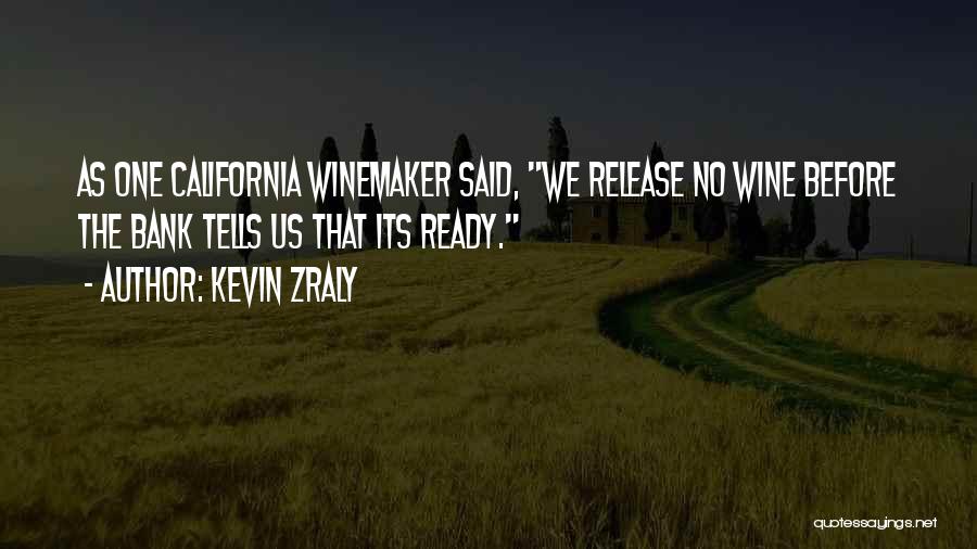 California Wine Quotes By Kevin Zraly