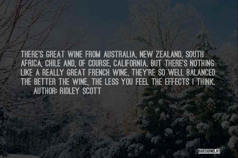 California Wine Quotes By Ridley Scott