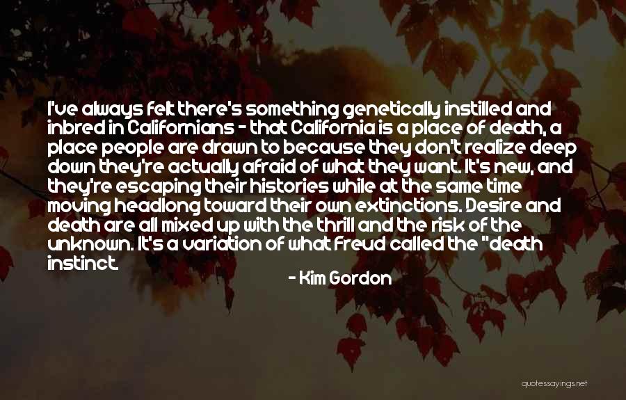 Californians Moving Quotes By Kim Gordon Californians Moving Quotes By Kim Gordon