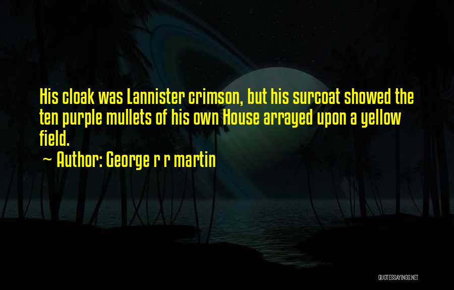 Californio Quotes By George R R Martin