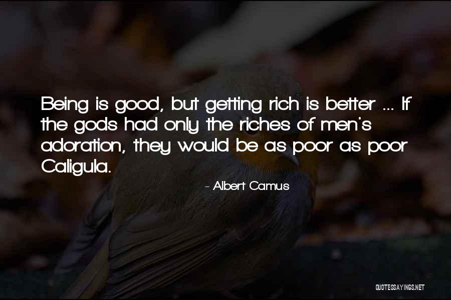 Caligula Best Quotes By Albert Camus