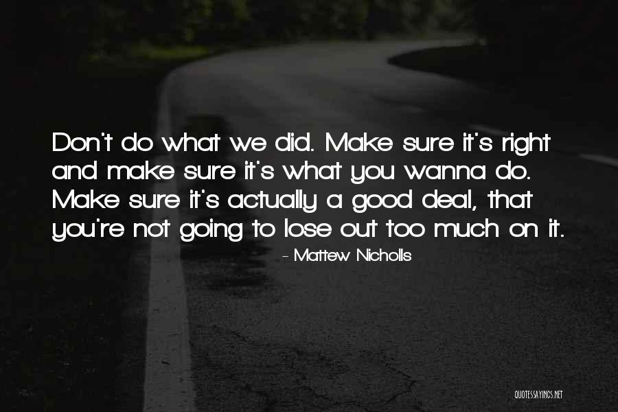 Calimocho Quotes By Mattew Nicholls Calimocho Quotes By Mattew Nicholls