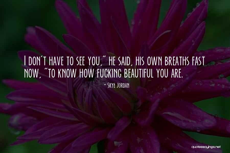 Caline Pure Quotes By Skye Jordan Caline Pure Quotes By Skye Jordan