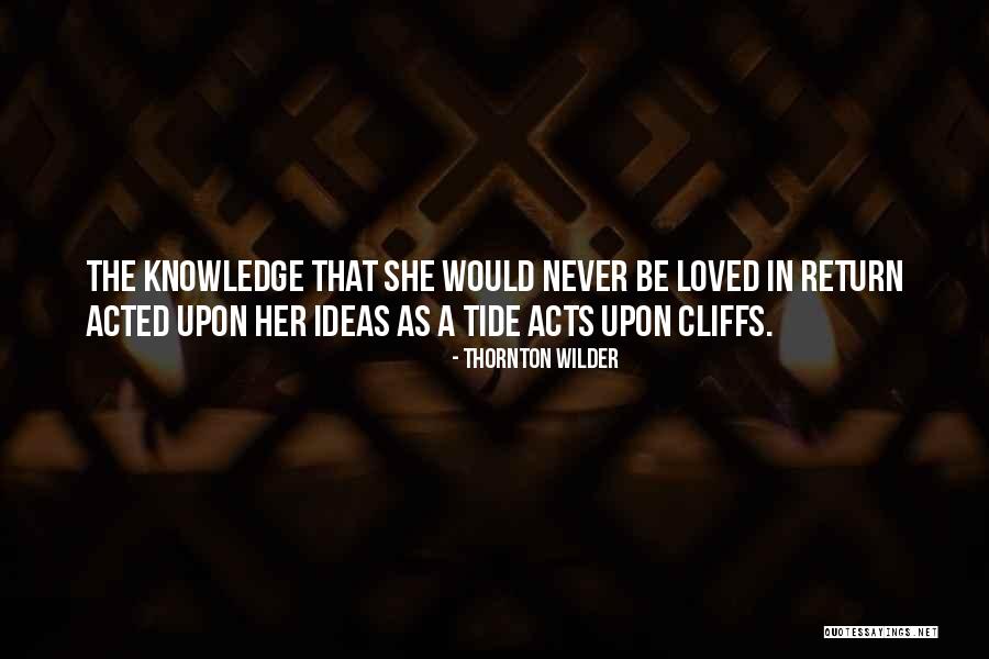 Caline Pure Quotes By Thornton Wilder Caline Pure Quotes By Thornton Wilder