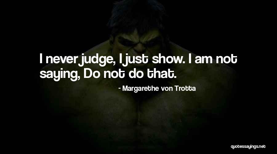 Calinog Philippines Quotes By Margarethe Von Trotta Calinog Philippines Quotes By Margarethe Von Trotta