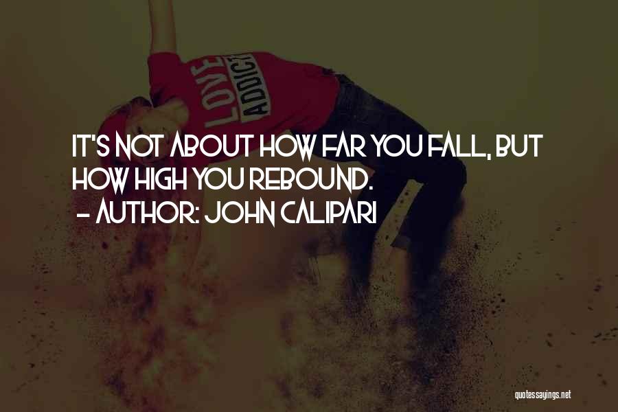 Calipari Quotes By John Calipari