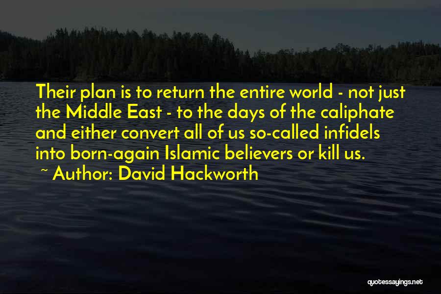 Caliphate Quotes By David Hackworth
