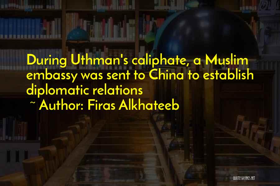 Caliphate Quotes By Firas Alkhateeb