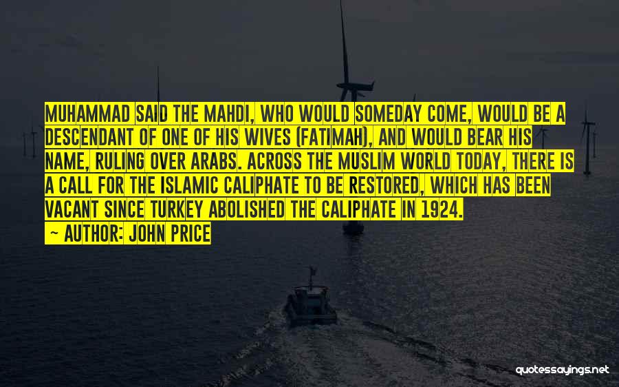 Caliphate Quotes By John Price
