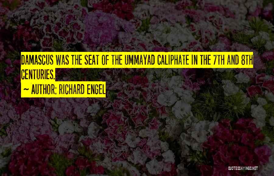 Caliphate Quotes By Richard Engel