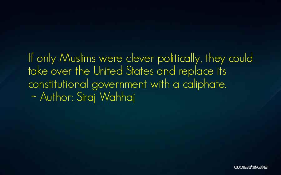 Caliphate Quotes By Siraj Wahhaj