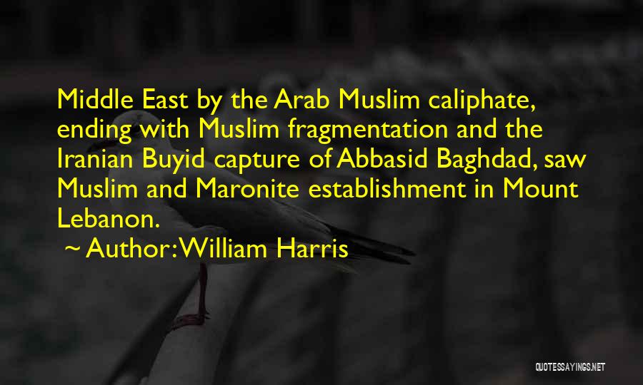 Caliphate Quotes By William Harris