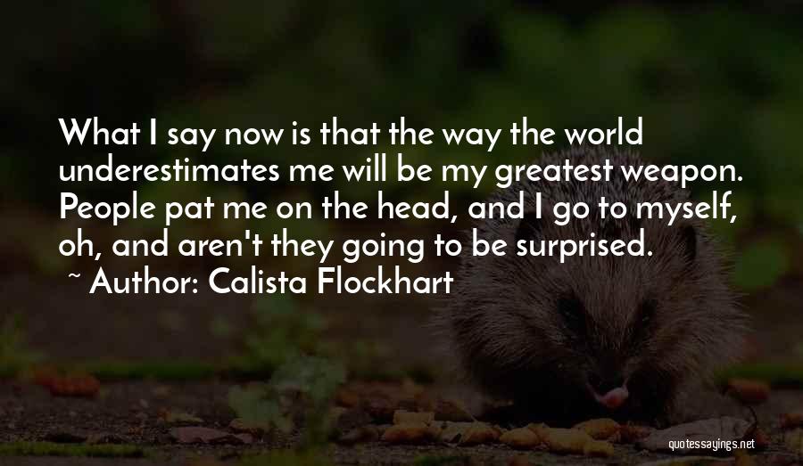 Calista Flockhart Quotes 2165709