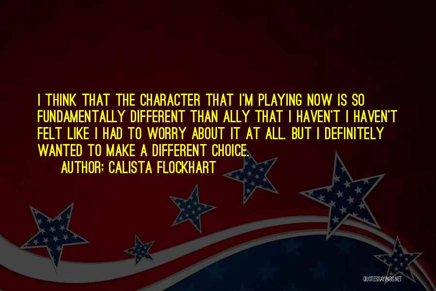 Calista Flockhart Quotes 2195454