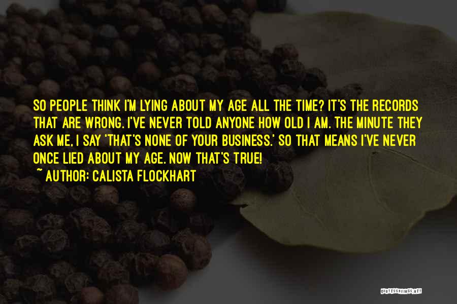 Calista Flockhart Quotes 818106