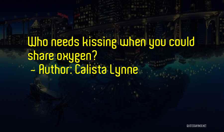 Calista Lynne Quotes 1382909