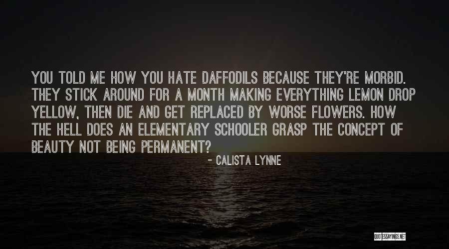 Calista Quotes By Calista Lynne Calista Quotes By Calista Lynne