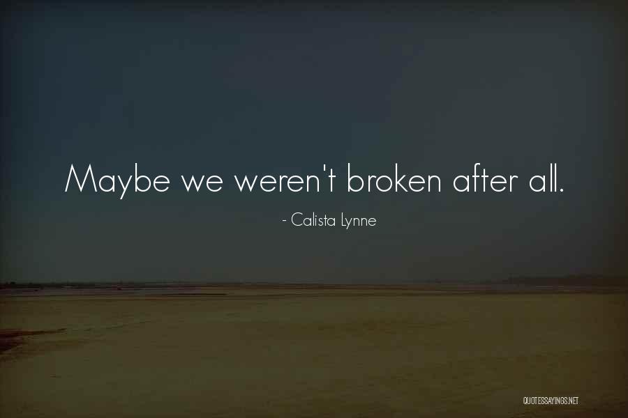 Calista Quotes By Calista Lynne Calista Quotes By Calista Lynne