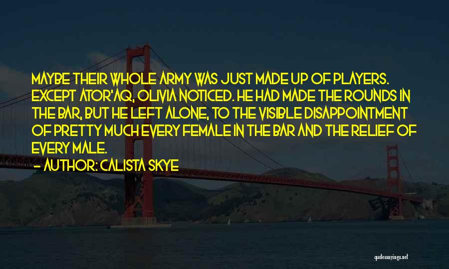 Calista Skye Quotes 339292