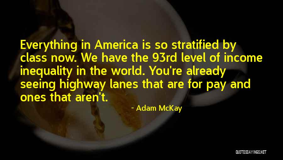 Calistia Quotes By Adam McKay Calistia Quotes By Adam McKay