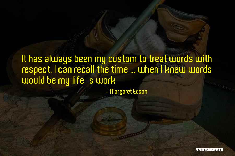 Calitati Pozitive Quotes By Margaret Edson Calitati Pozitive Quotes By Margaret Edson