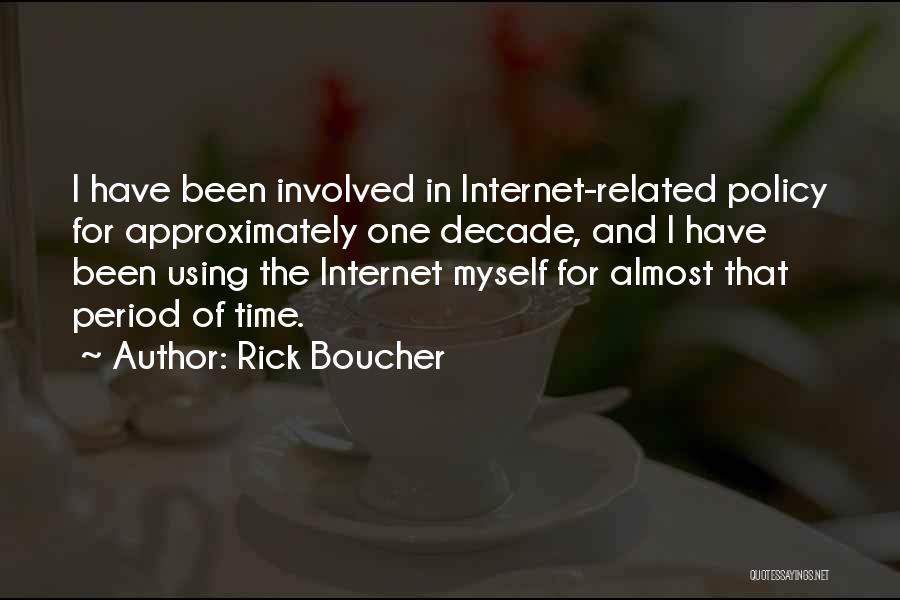 Calixto Novoa Quotes By Rick Boucher