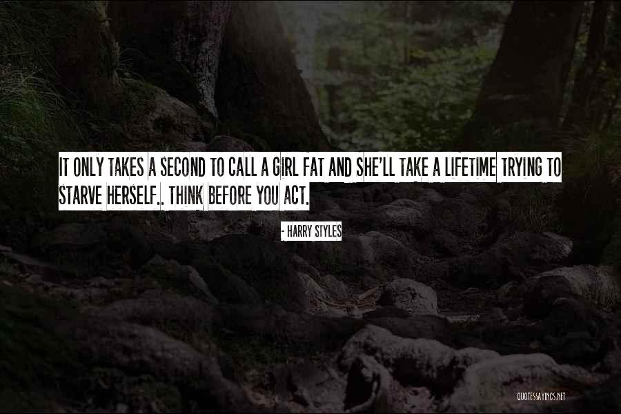 Call A Girl Fat Quotes By Harry Styles Call A Girl Fat Quotes By Harry Styles